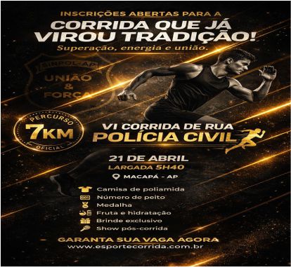 VI Corrida de Rua da Polícia Civil